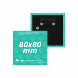 fabrication de badges carrés personnalisés 80x80mm avec attache aimantée